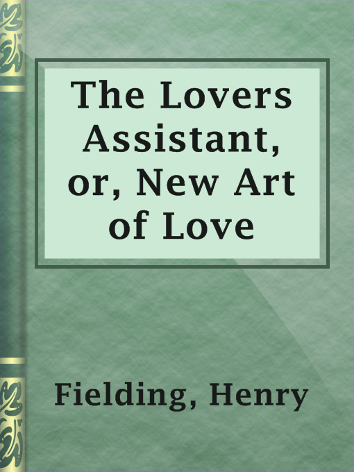 Upplýsingar um The Lovers Assistant, or, New Art of Love eftir Henry Fielding - Til útláns
